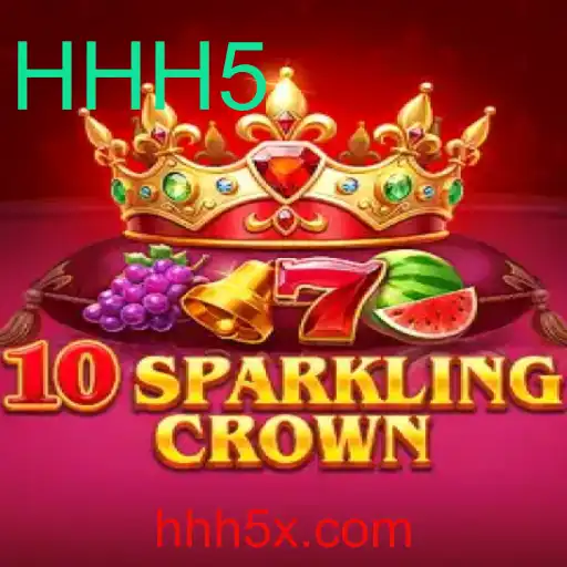 Descubra o Fascinante Mundo de 10SparklingCrown com a Palavra-Chave HHH5
