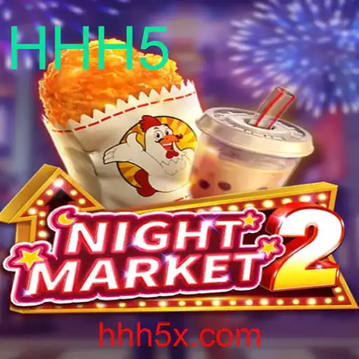 Explorando o Universo de NightMarket2 e a Estratégia de HHH5